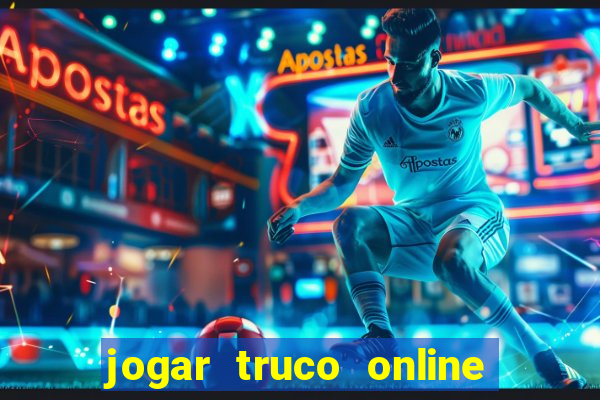 jogar truco online valendo dinheiro